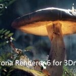corona渲染器破解版 Corona Renderer 6 Hotfix 2 for 3ds Max 2014-2022