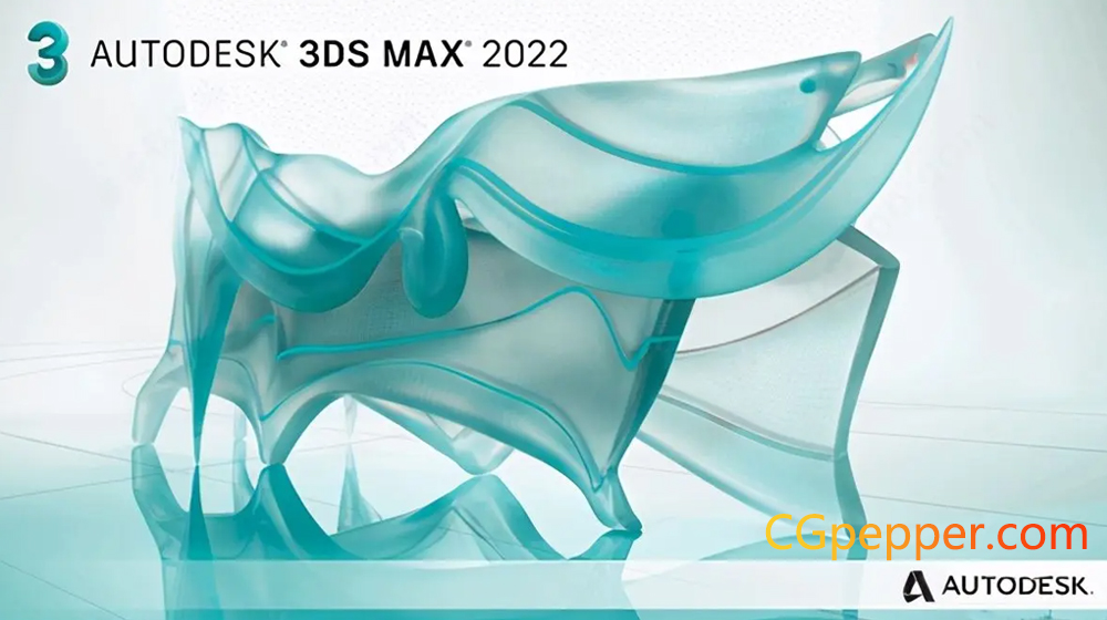 Autodesk 3DS MAX 2022.1 中文版/英文版/多语言版/破解版