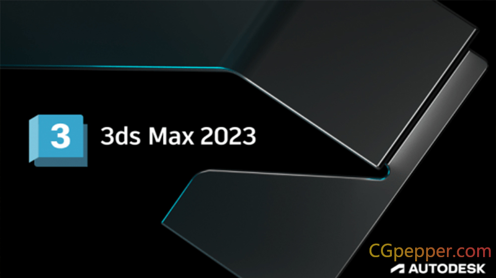 Autodesk 3DS MAX 2023 中文/英文破解版
